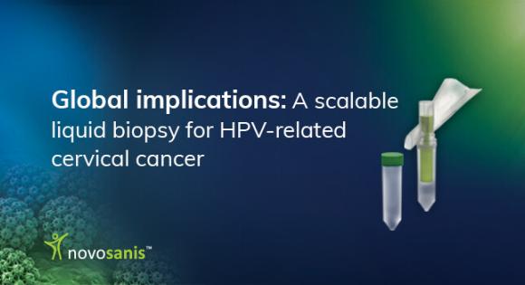 Global Implications: A Scalable Liquid Biopsy for HPV-related Cervical Cancer